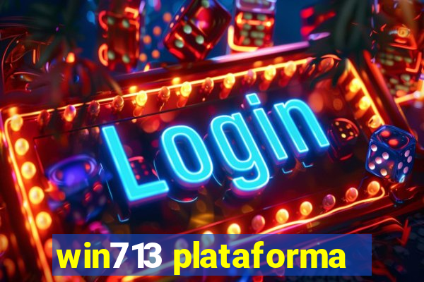 win713 plataforma